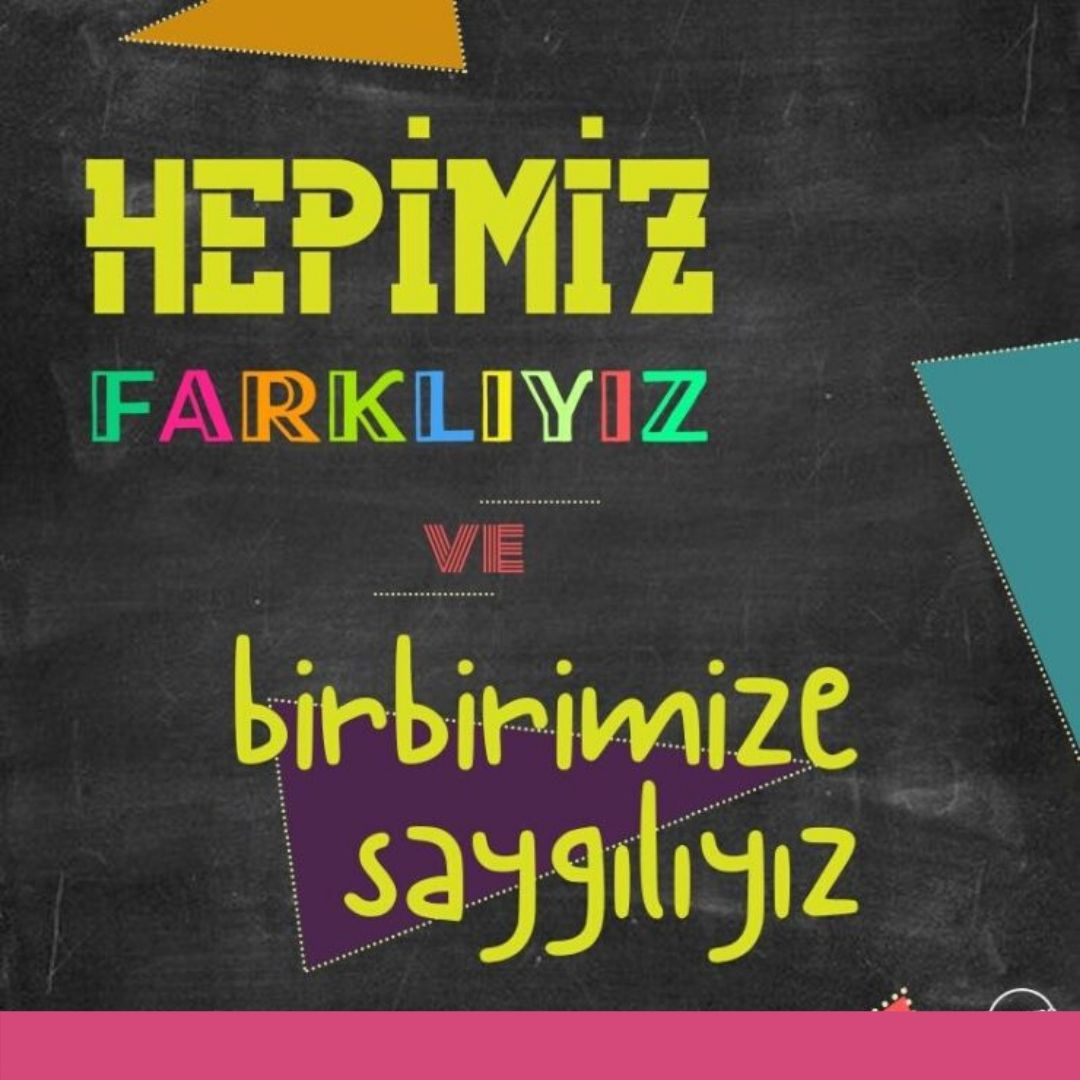 Hepimiz Farklıyız Birbirimize Saygılıyız