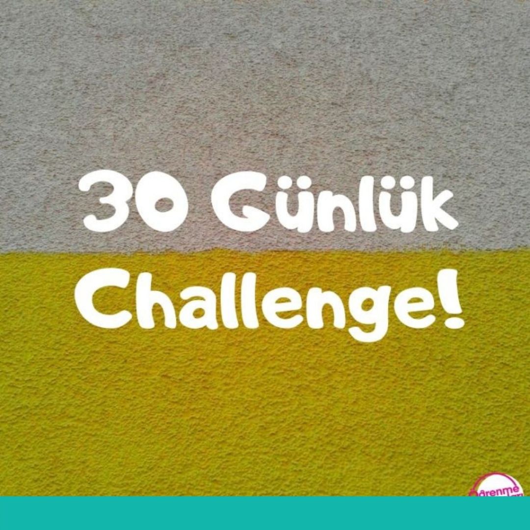 30 Günlük Challenge!