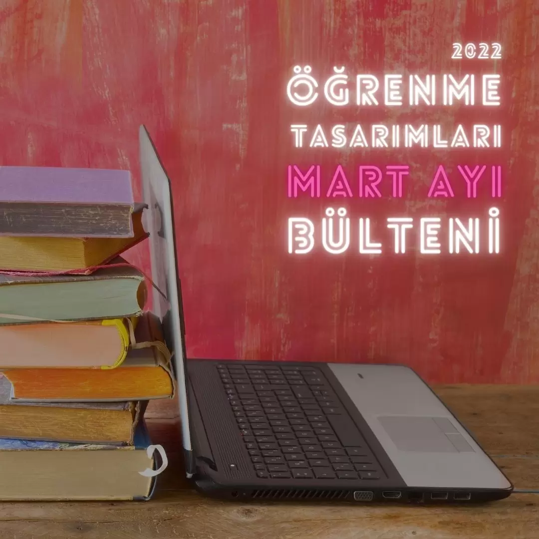 Bülten, Mart 2022