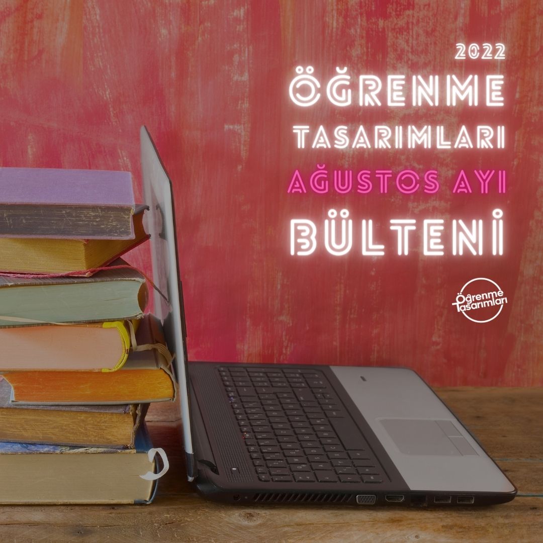 Bülten, Ağustos 2022